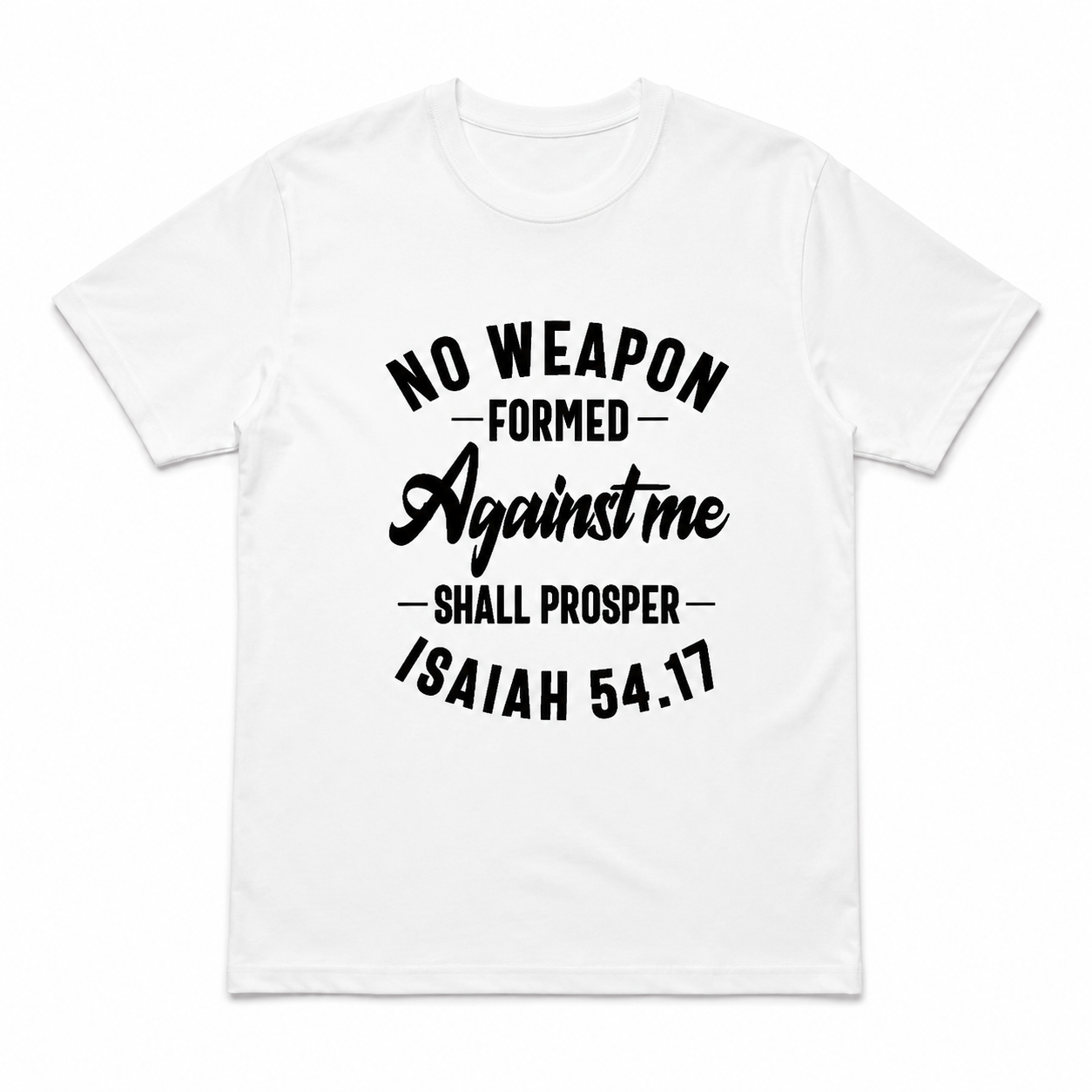 Isaiah 54:17 No Weapon Formed Against Me Tee - Christian Faith Graphic Shirt