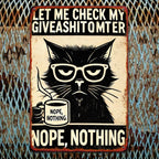 Funny Cat Coffee Metal Sign Nope Nothing Statement Art Work Cubicle Office Gift