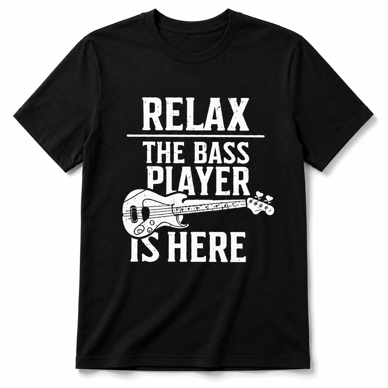 Funny Bass Player T-Shirt Relax The Bass Player Is Here Guitar Tee