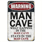 Retro Man Cave Warning Metal Sign What Happens In The Man Cave Stays Tin Sign