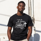 I Can Do All Things Through Christ Christian Cross Graphic Men’s Faith T-Shirt