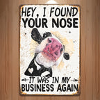 Sarcastic Barnyard Humor Tin Sign - Vintage "My Business" Cow Metal Poster
