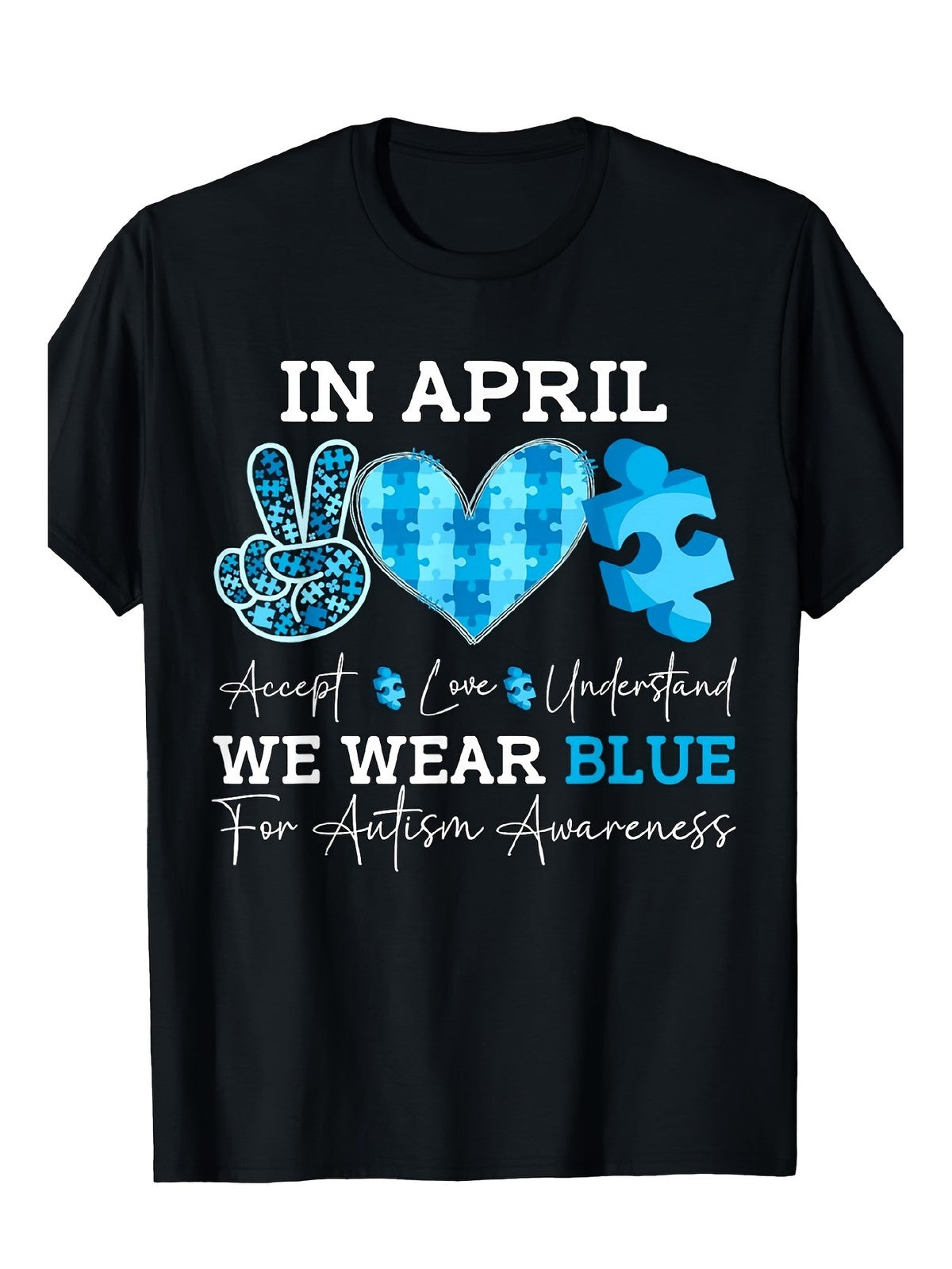 In April We Wear Blue T-Shirt | Autism Awareness Support Graphic Tee