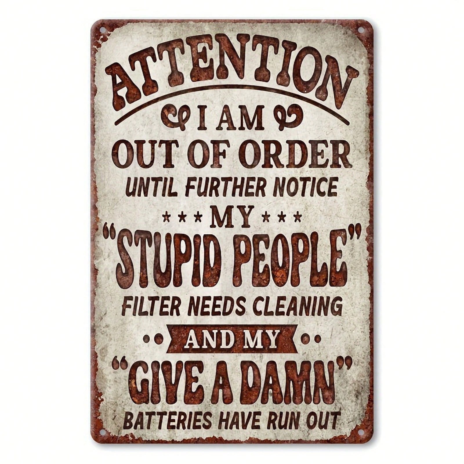 Attention I Am Out of Order Metal Tin Sign - Funny Sarcastic Office Wall Decor