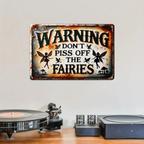 Funny Warning Don't Piss Off Fairies Metal Tin Sign - Retro Mythical Fantasy Art