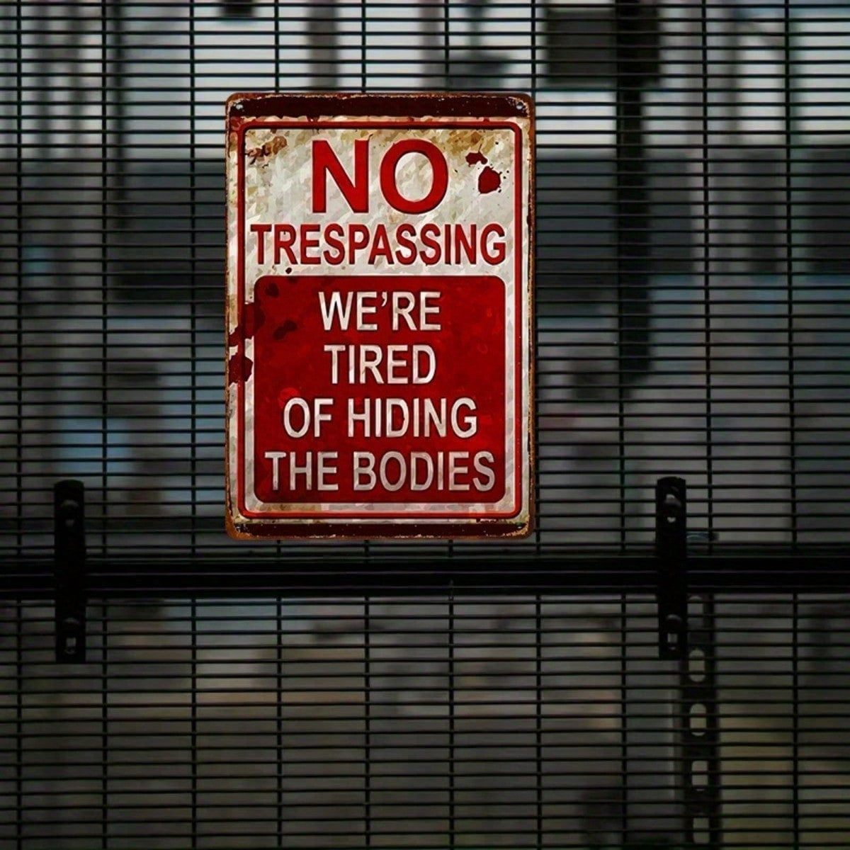 Funny No Trespassing Metal Sign - Vintage Hiding the Bodies Private Property