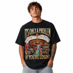 Fun Gambling Problem T-Shirt – Losing Is the Problem, Casino Themed T-Shirt