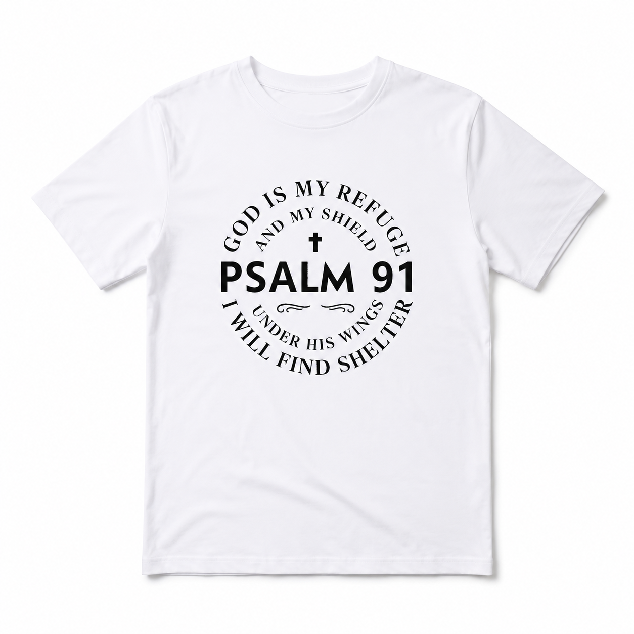Psalm 91 T-Shirt God Is My Refuge Christian Faith Tee