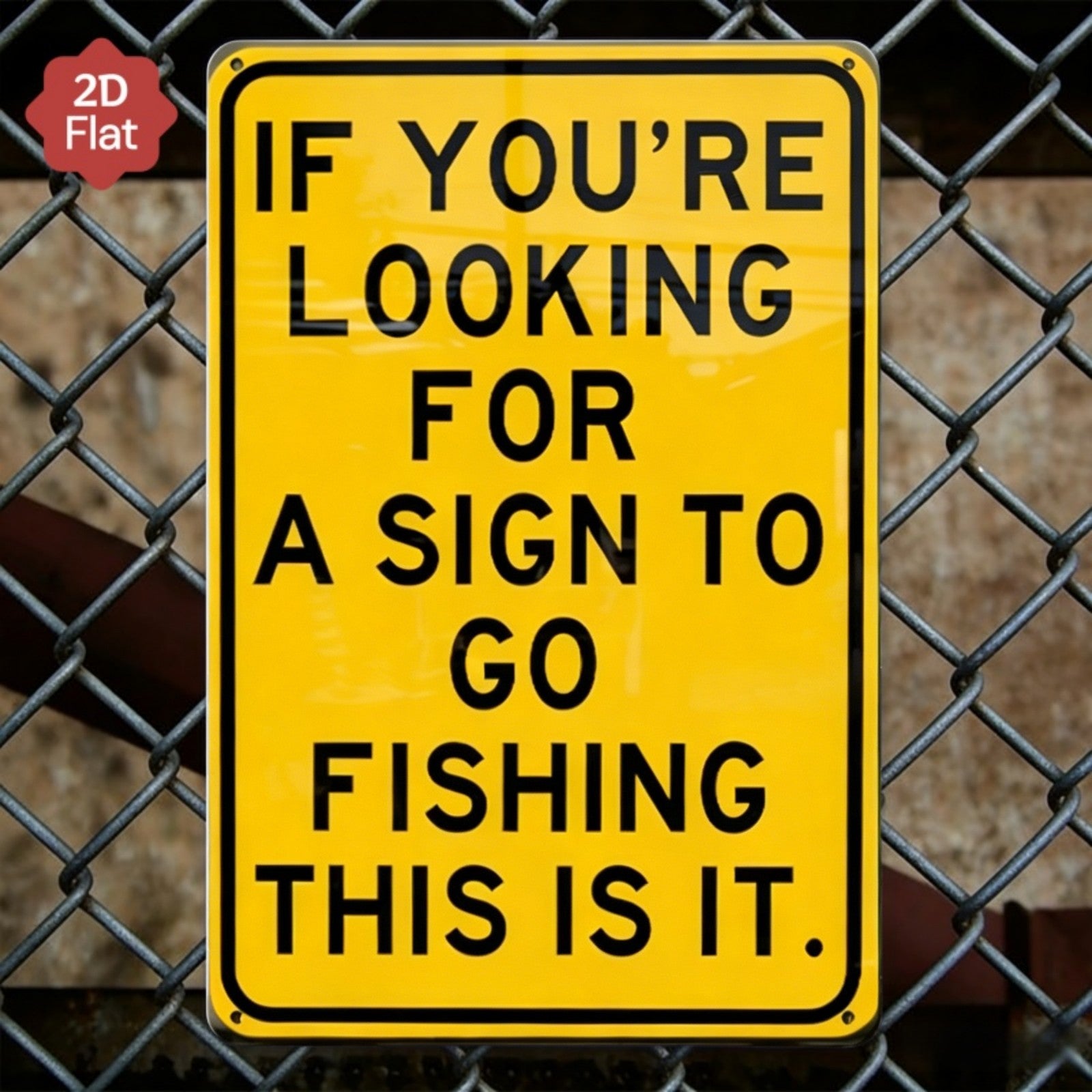 Fishing Humor Tin Sign - "Sign To Go Fishing" Metal Wall Art for Man Cave