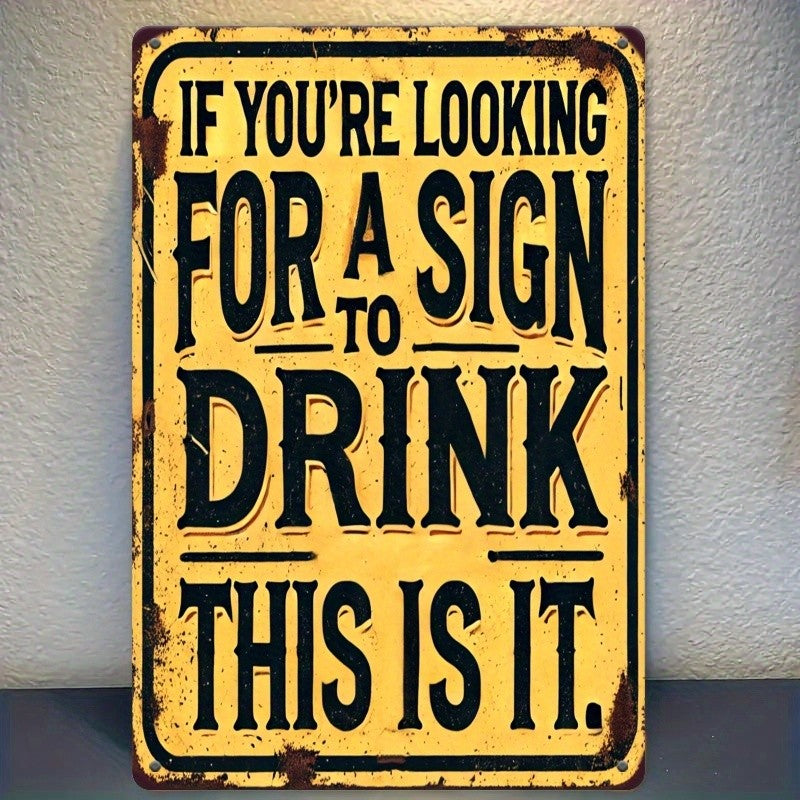 Sign To Drink Tin Sign Vintage Metal Home Bar Wall Decor Funny Alcohol Pub Art