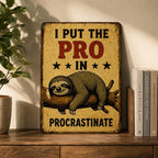 Funny Sloth Metal Sign Retro Procrastination Humor Plaque Office Wall Decor