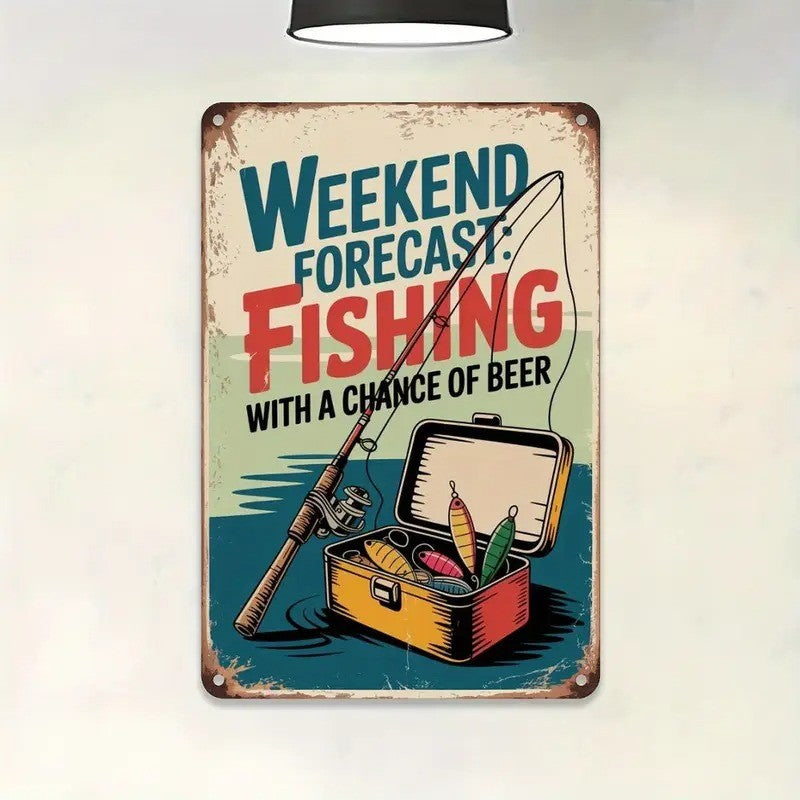Weekend Forecast Fishing Tin Sign Vintage Metal Lake Wall Decor Funny Beer Gift