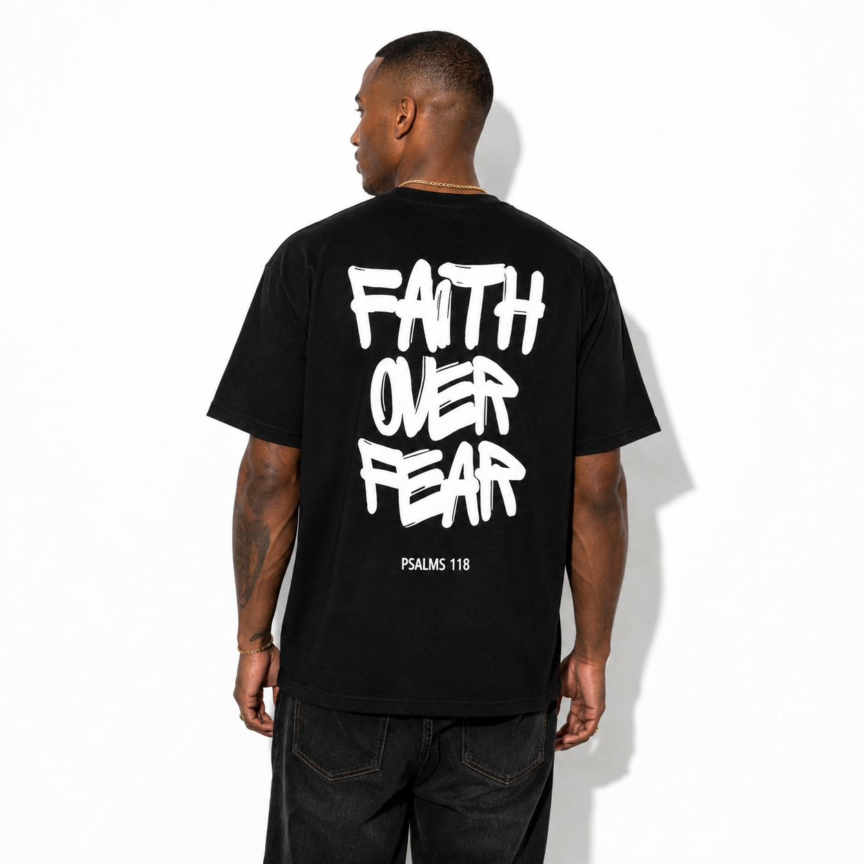 Faith Over Fear Psalms 118 Graphic T-Shirt Christian Inspirational Tee