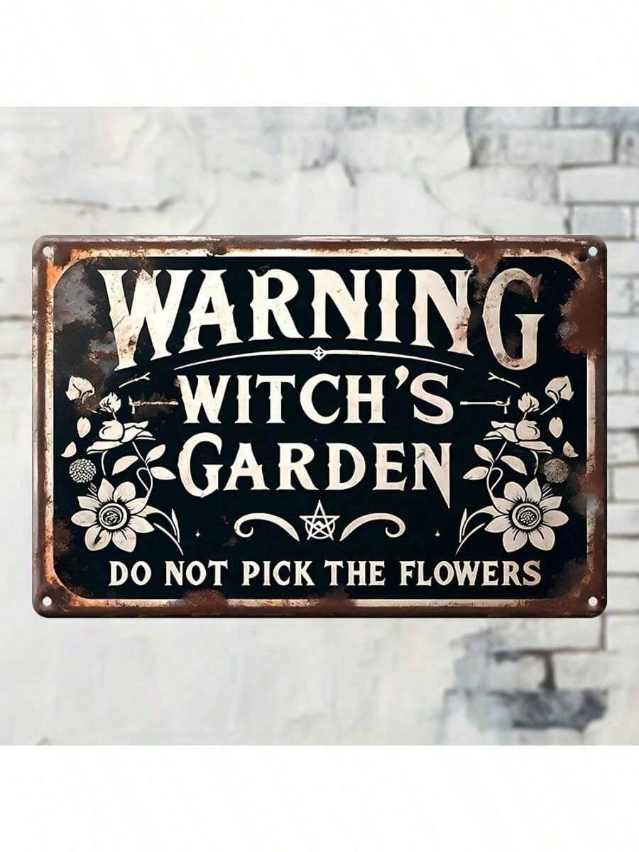 Warning Witch's Garden Metal Sign - Gothic Floral Wall Decor Botanical Room Art