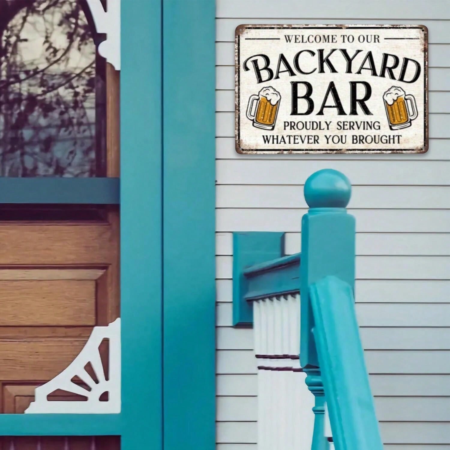 Backyard Bar Metal Tin Sign - Funny Proudly Serving Whatever You Brought Decor