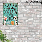 Funny Crazy Dog Lady Lives Here Metal Tin Sign Retro Teal Puppy Paw Wall Plaque