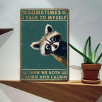 Funny Raccoon Tin Sign Talk To Myself Sarcastic Metal Wall Decor Trash Art
