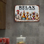 Relax Were All Crazy Tin Sign Funny Chicken Metal Wall Art Farmhouse Room Decor