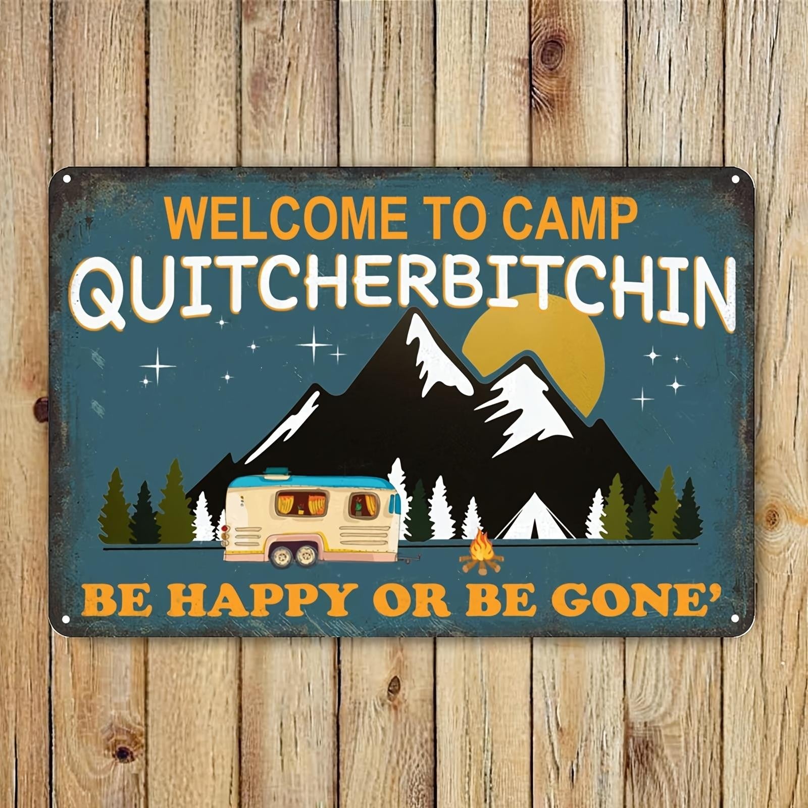 Funny Camping Metal Tin Sign Vintage Camp Quitcherbitchin RV Parks Wall Decor