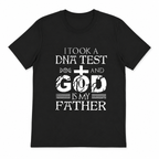 I Took A DNA Test God Is My Father T-Shirt Christian Faith Graphic Tee Men