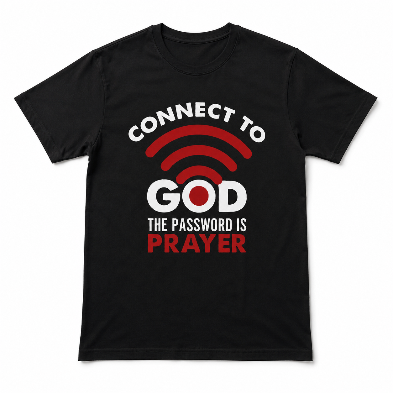 Connect To God The Password Is Prayer Christian Faith Graphic T-Shirt Men