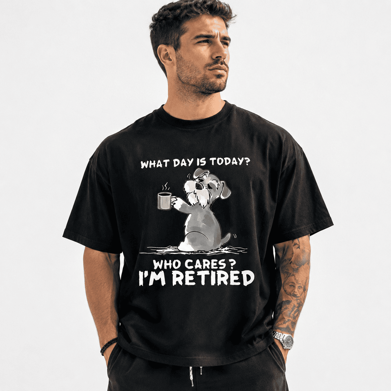 What Day Is Today Who Cares I'm Retired Funny Dog Graphic T-Shirt