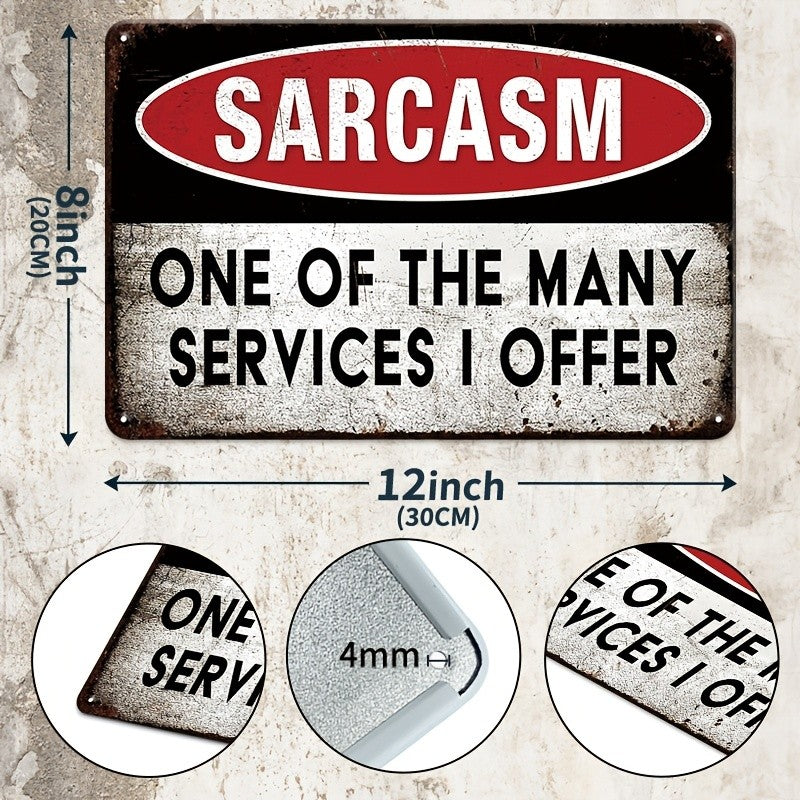 Sarcasm Services" Metal Sign - Funny Office Tin Wall Art Decor Plaque