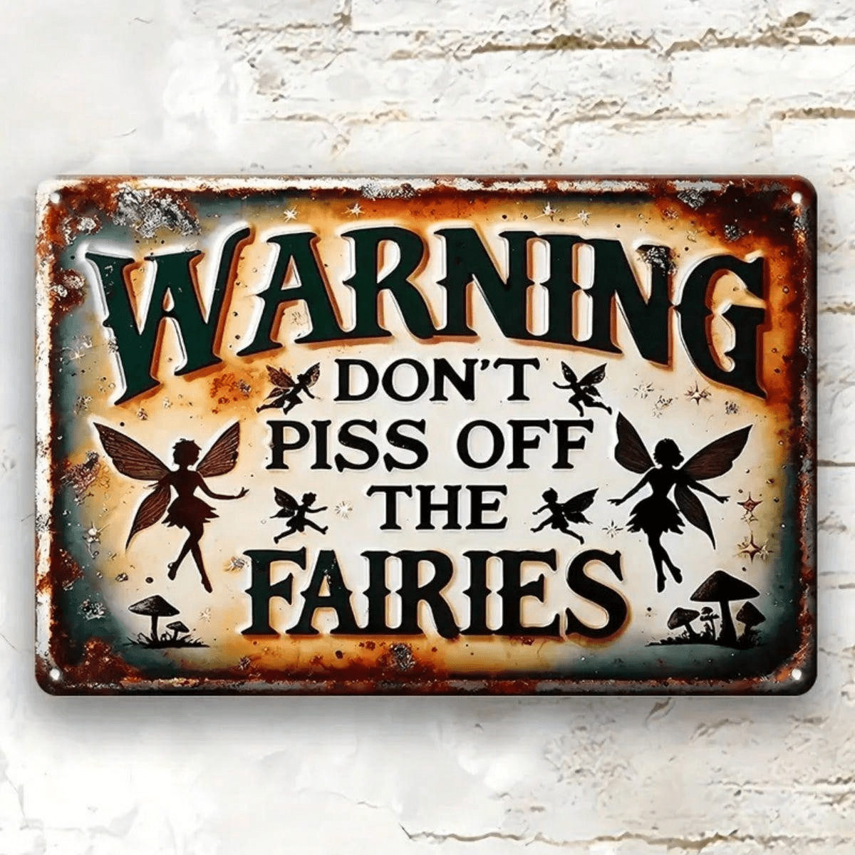 Funny Warning Don't Piss Off Fairies Metal Tin Sign - Retro Mythical Fantasy Art