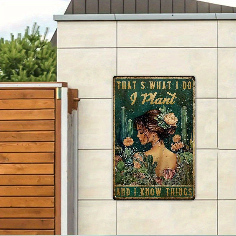 I Plant And I Know Things Tin Sign Funny Gardening Metal Sign Sunroom Wall Decor