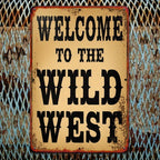 Welcome To The Wild West Metal Sign - Retro Cowboy Rodeo Saloon Tin Wall Decor