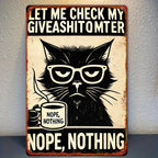 Funny Cat Coffee Metal Sign Nope Nothing Statement Art Work Cubicle Office Gift
