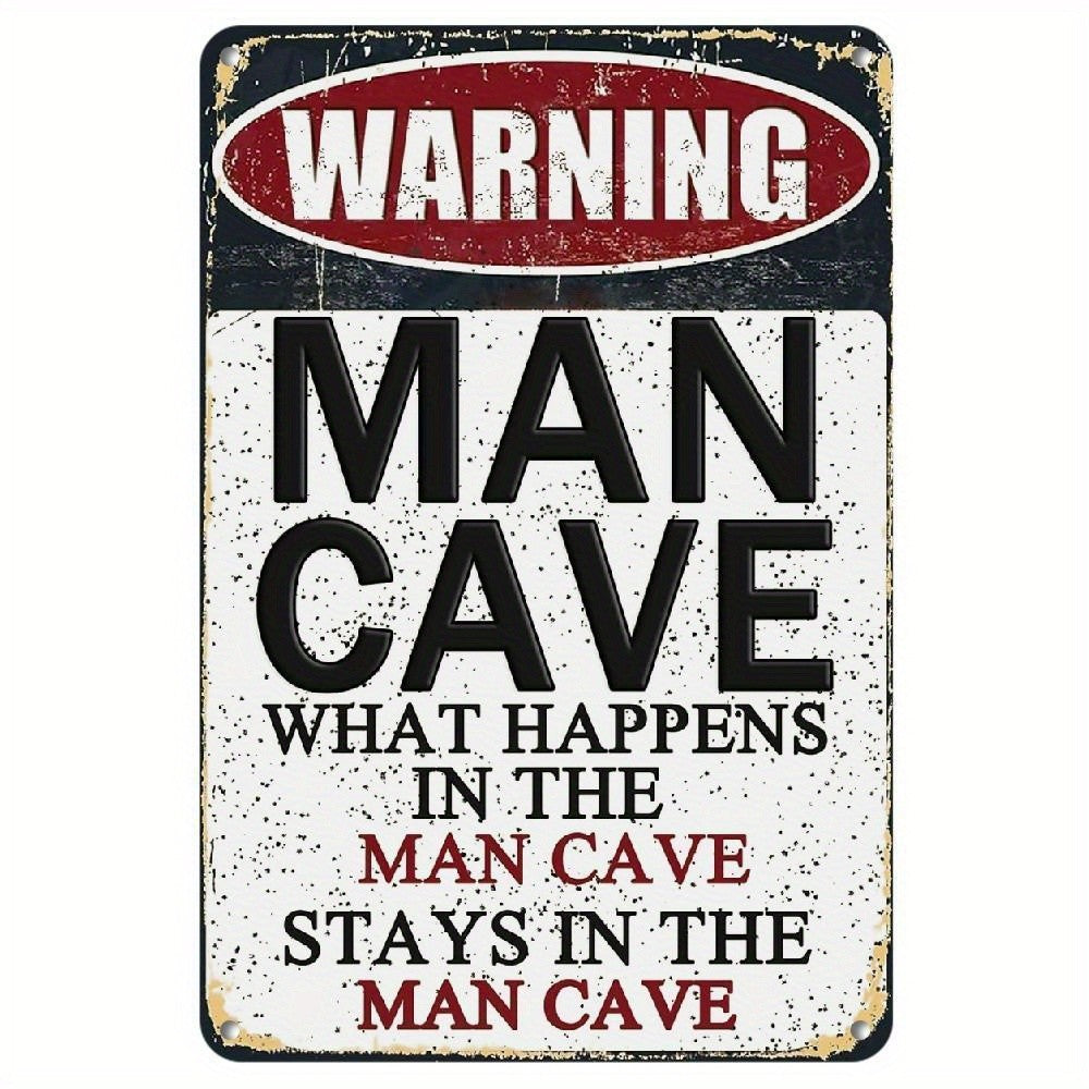 Retro Man Cave Warning Metal Sign What Happens In The Man Cave Stays Tin Sign