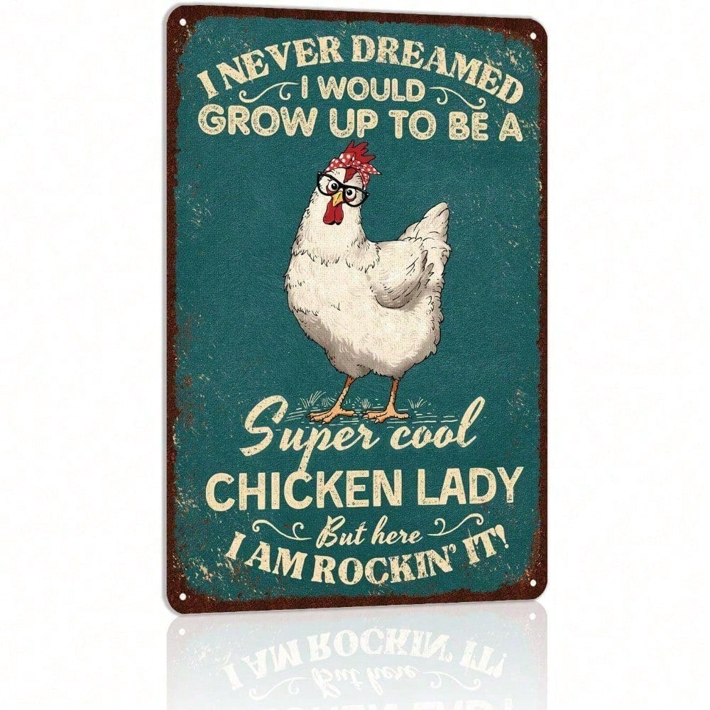 Super Cool Chicken Lady Metal Tin Sign - Funny Farmhouse Kitchen Wall Decor
