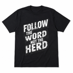 Follow The Word Not The Herd Christian Bible Verse Graphic T-Shirt Faith Tee