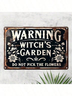 Warning Witch's Garden Metal Sign - Gothic Floral Wall Decor Botanical Room Art