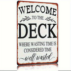 Vintage Welcome to the Deck Metal Tin Sign - Retro Wasting Time Patio Plaque