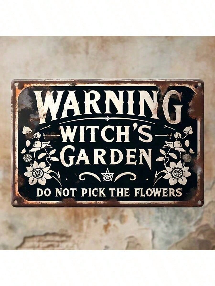 Warning Witch's Garden Metal Sign - Gothic Floral Wall Decor Botanical Room Art