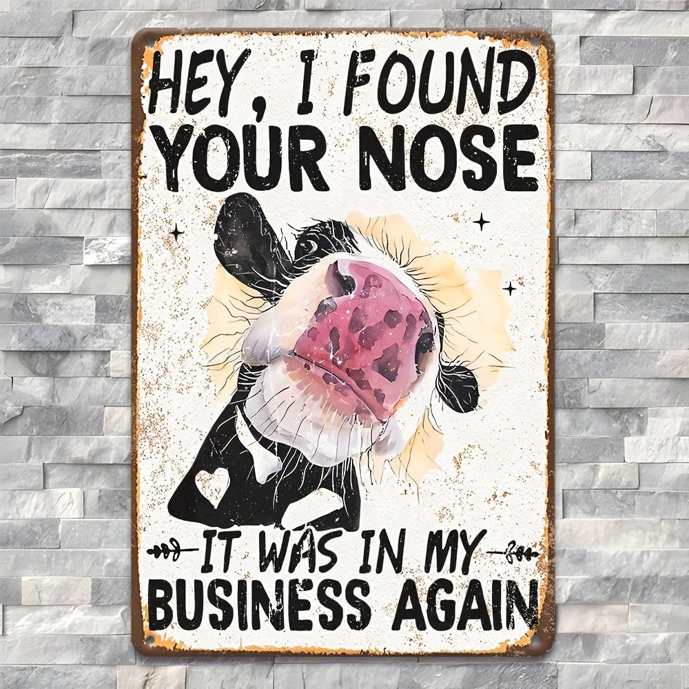 Sarcastic Barnyard Humor Tin Sign - Vintage "My Business" Cow Metal Poster