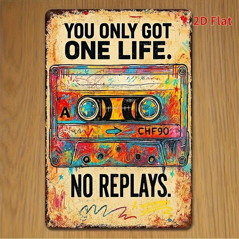 "One Life No Replays" Metal Sign - Retro Cassette Tape Tin Wall Art Decor