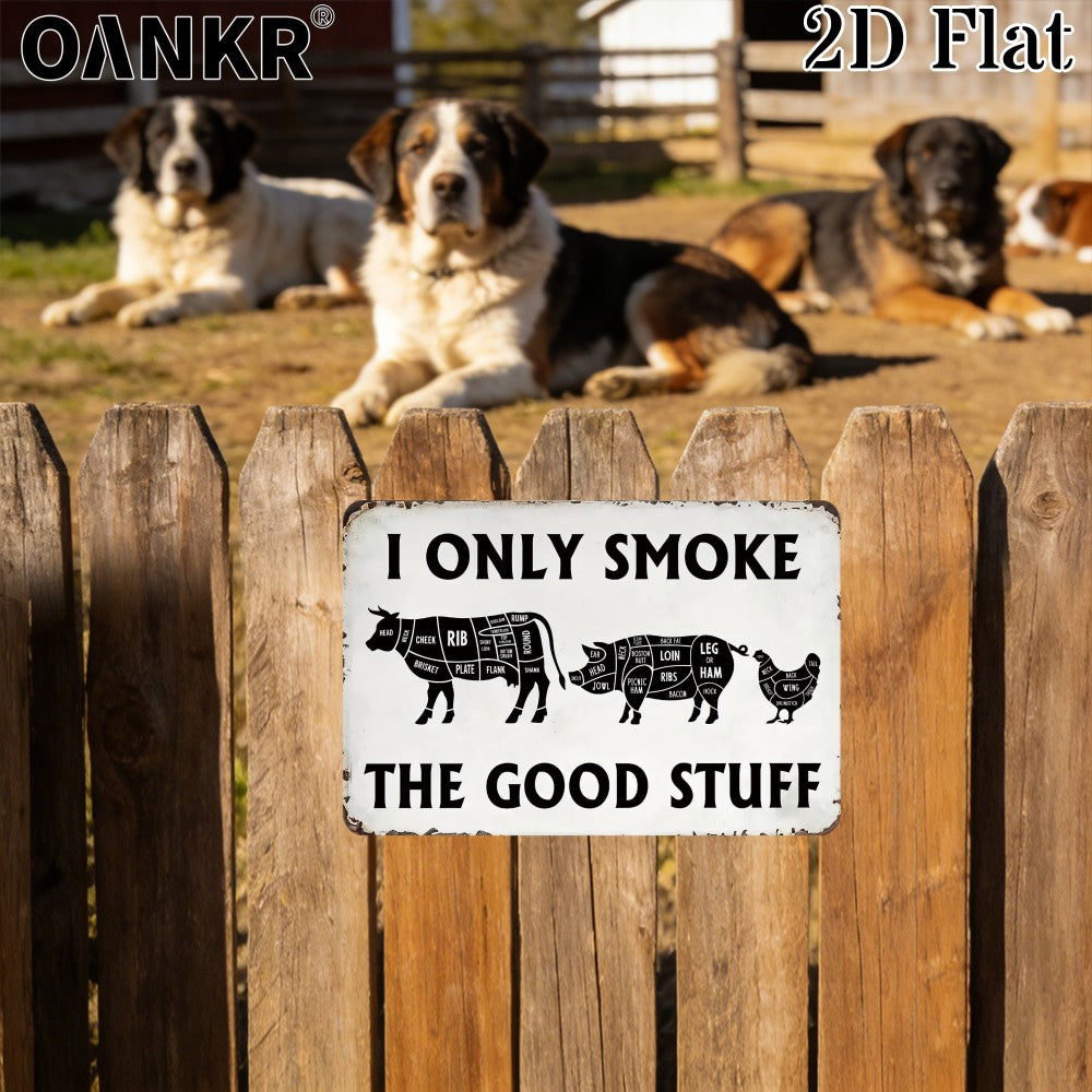 I Only Smoke The Good Stuff Metal Sign Funny BBQ Meat Cuts Vintage Wall Decor