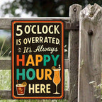 "5 O'Clock Is Overrated" Metal Sign - Happy Hour Bar Tin Wall Art Decor