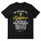 Seek First Kingdom God T Shirt Matthew 6 33 Christian Cross Faith Tee