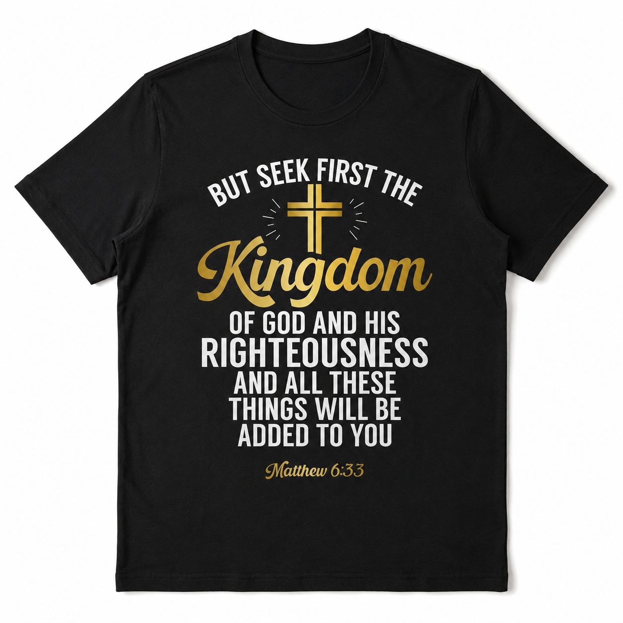 Seek First Kingdom God T Shirt Matthew 6 33 Christian Cross Faith Tee