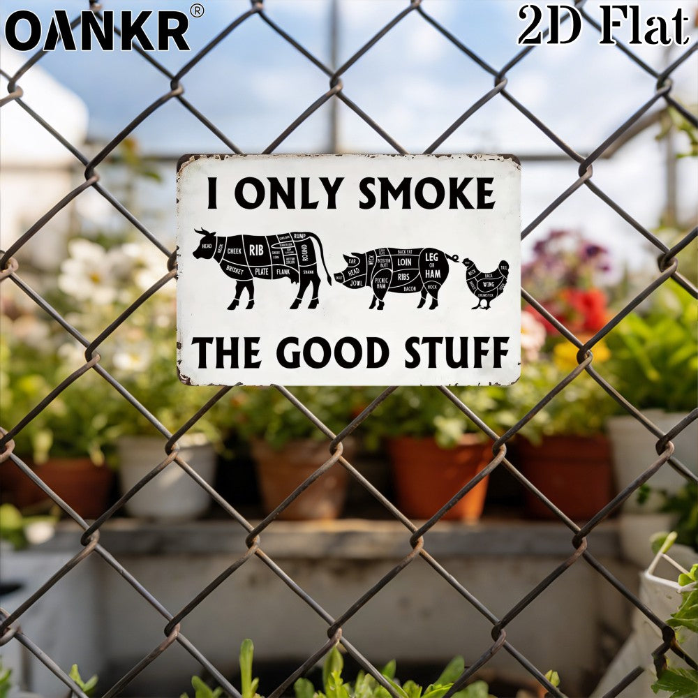 I Only Smoke The Good Stuff Metal Sign Funny BBQ Meat Cuts Vintage Wall Decor