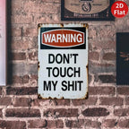 Funny Warning Metal Sign Don't Touch My Stuff 8x12 Aluminum Garage Decor Gift