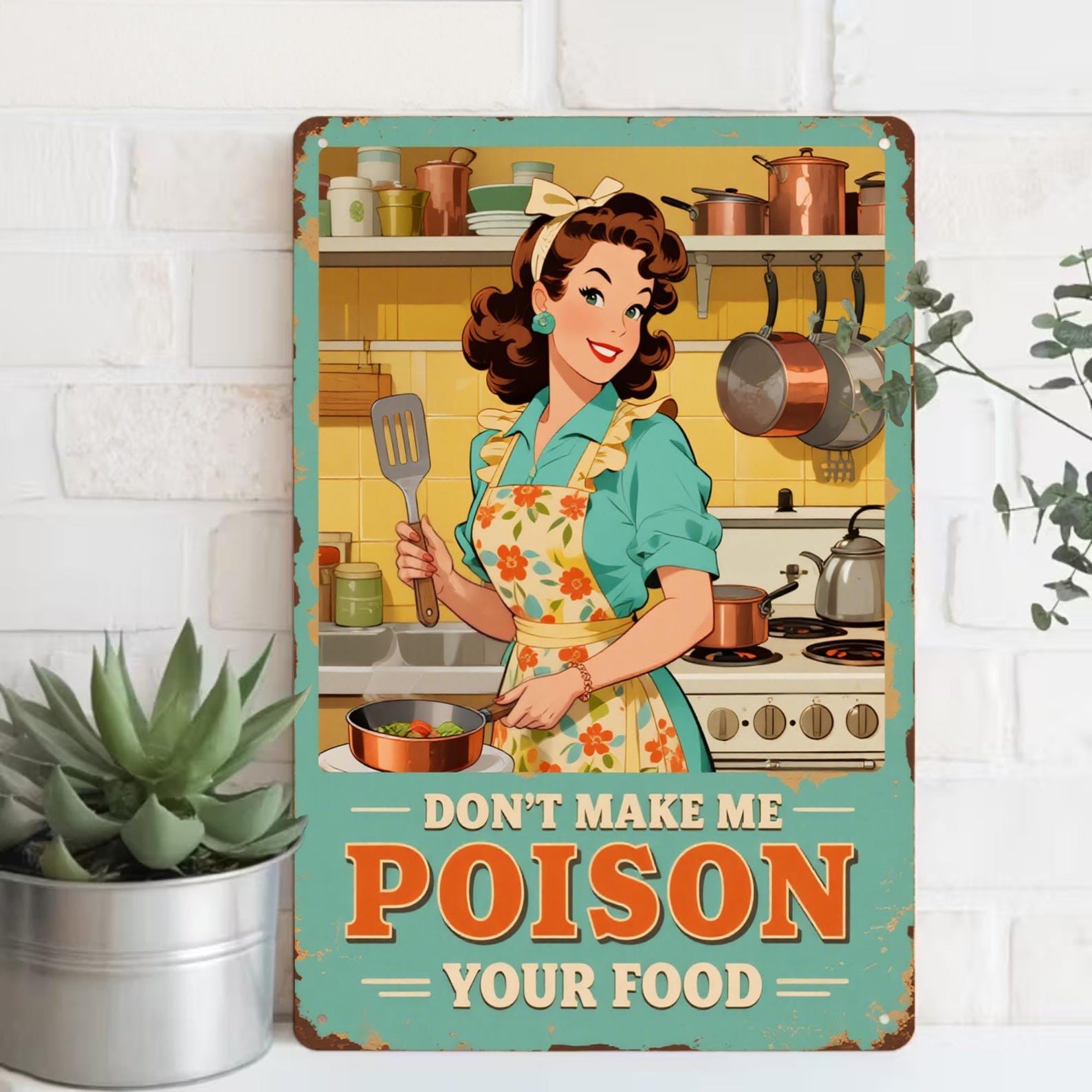Don't Make Me Poison Your Food Metal Tin Sign Funny Kitchen Wall Decor