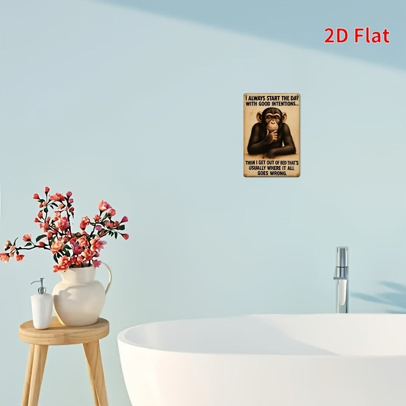 Funny Chimpanzee Metal Sign - Good Intentions Morning Humour Tin Wall Decor