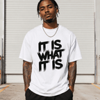 Men’s It is what It is T-Shirt Casual Streetwear Bold Pattern Print Tee