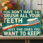 Funny Dental Metal Sign - Retro "Keep Your Teeth" Humorous Tin Wall Decor