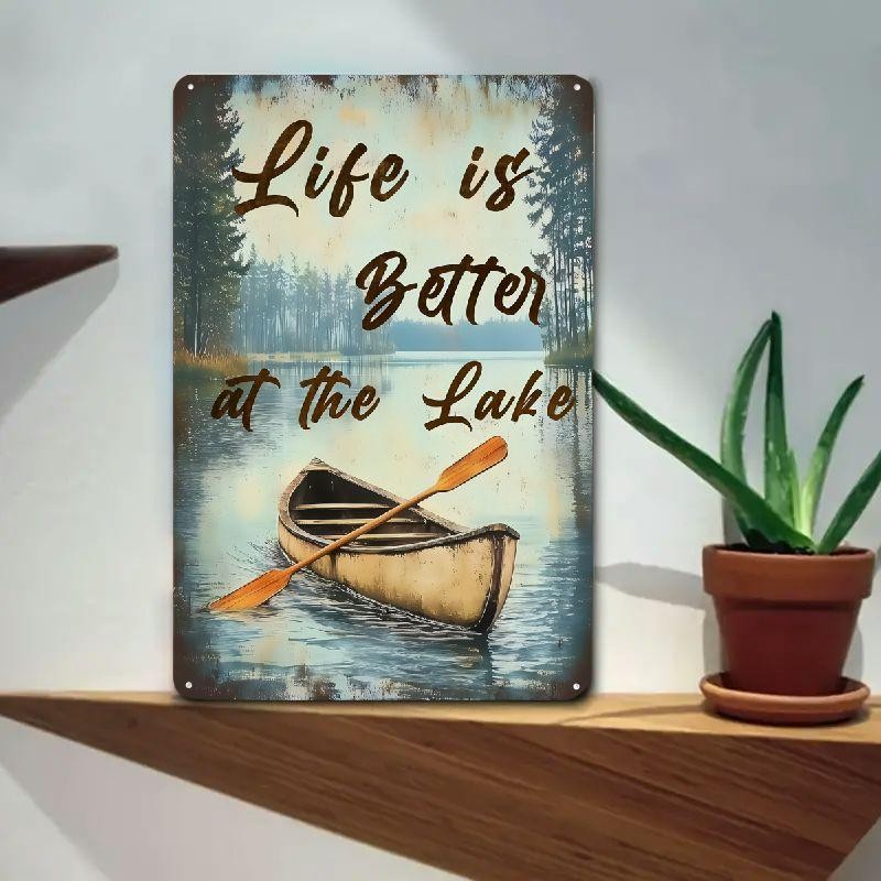 Life Is Better At The Lake Tin Sign Vintage Canoe Metal Sign Rustic Cabin Decor